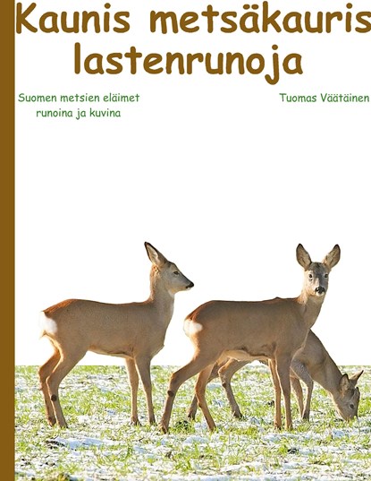 Kaunis metsäkauris, Tuomas Väätäinen - Gebonden - 9789528008033