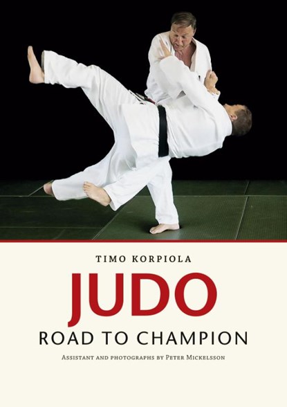 Judo - Road to Champion, Jorma Paasi - Paperback - 9789528083887