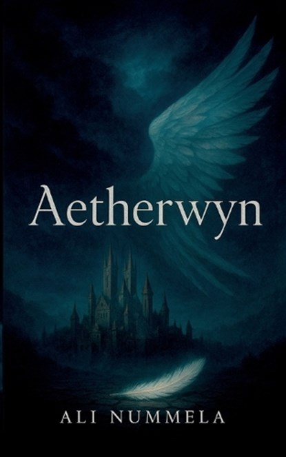 Aetherwyn, Aliisa Nummela - Paperback - 9789528088370