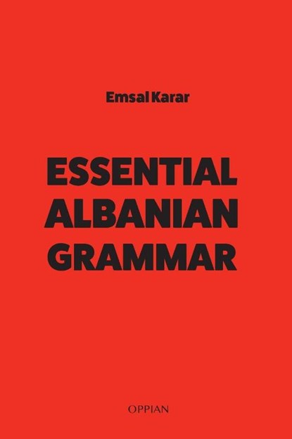 Essential Albanian Grammar, Emsal Karar - Paperback - 9789528300168