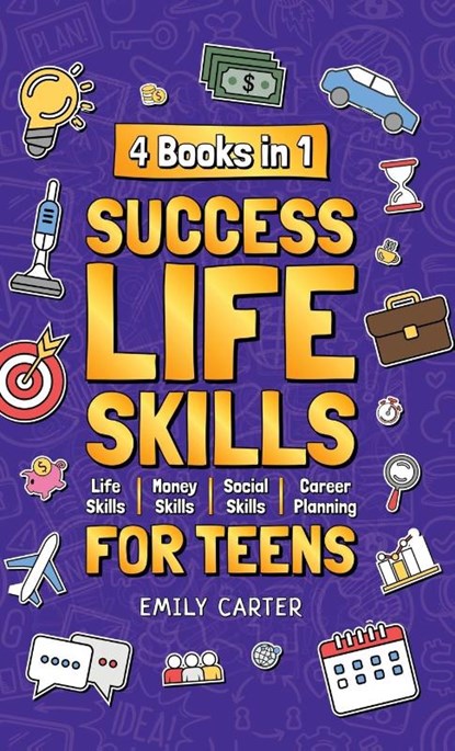 Success Life Skills for Teens, Emily Carter - Gebonden - 9789529482726