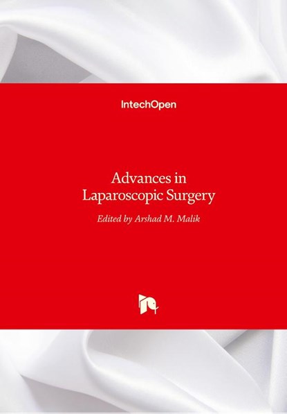 Advances in Laparoscopic Surgery, Arshad M. Malik - Gebonden - 9789533079332