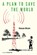 A Plan to Save the World, Hassan Akram - Paperback - 9789533515892