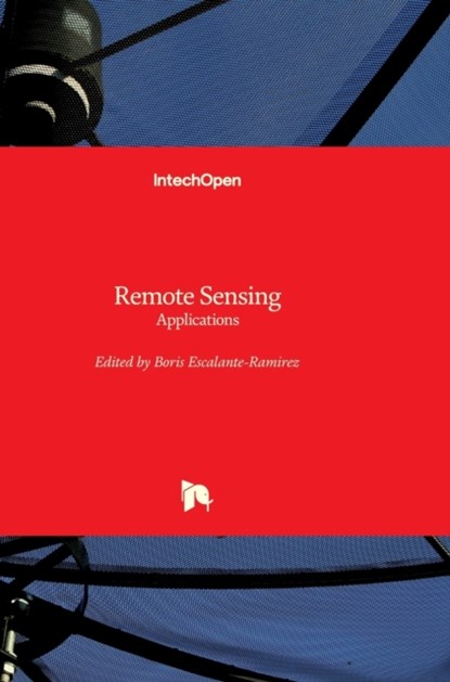 Remote Sensing, Boris Escalante-Ramirez - Gebonden - 9789535106517