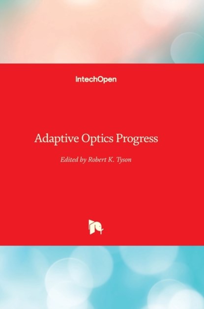 Adaptive Optics Progress, Robert K. Tyson - Gebonden - 9789535108948