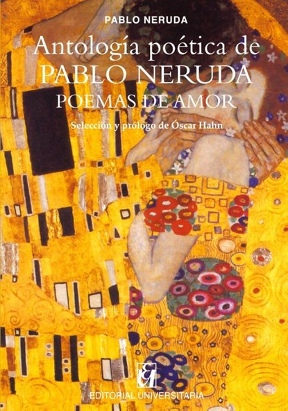 Antología poética de Pablo Neruda, Poemas de amor, Pablo Neruda - Paperback - 9789561126107