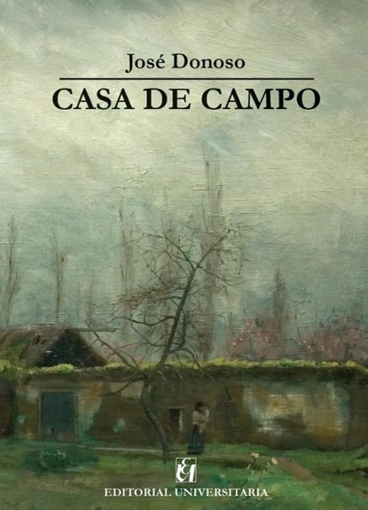 Casa de campo, José Donoso - Paperback - 9789561126190