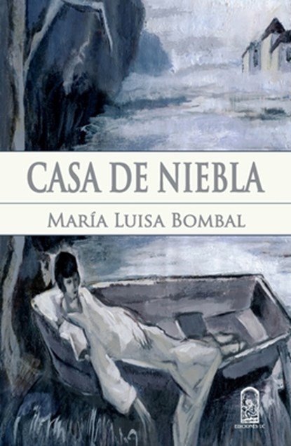Casa de niebla, María Luisa Bombal - Paperback - 9789561412484