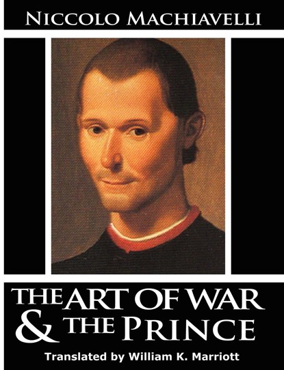 The Art of War & The Prince, Niccolo Machiavelli - Paperback - 9789562911009