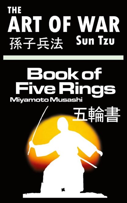 The Art of War by Sun Tzu & The Book of Five Rings by Miyamoto Musashi, Sun Tzu ; Musashi - Paperback - 9789562912501