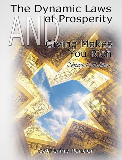 The Dynamic Laws of Prosperity AND Giving Makes You Rich - Special Edition, Catherine Ponder - Paperback - 9789562913706