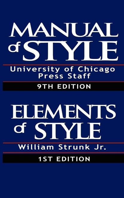 The Chicago Manual of Style & The Elements of Style, Special Edition, William Strunk Jr - Paperback - 9789562913973
