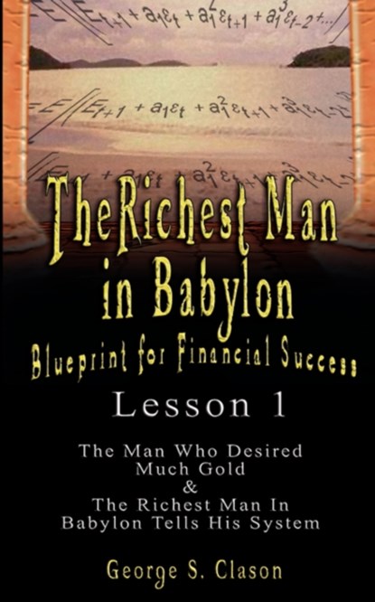 The Richest Man in Babylon, George Samuel Clason - Paperback - 9789562914116
