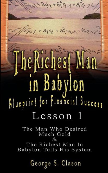The Richest Man in Babylon, George Samuel Clason - Paperback - 9789562914116