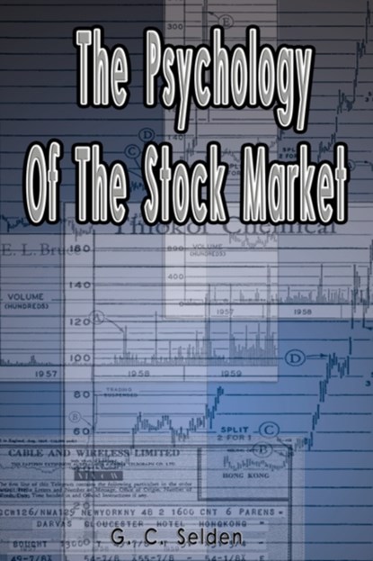 The Psychology of the Stock Market, Elena Muunoz Bravo ; G C Selden - Gebonden - 9789562914581