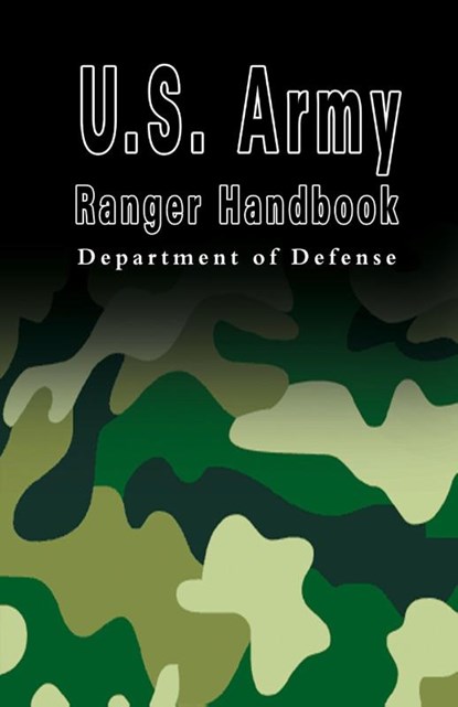 U.S. Army Ranger Handbook, Department U S Department of Defense ; U S Department of Defense - Paperback - 9789562915052