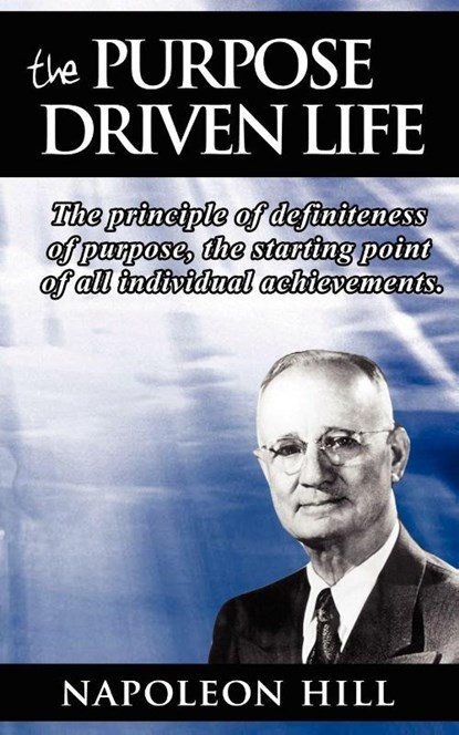 The Purpose Driven Life, Napoleon Hill - Paperback - 9789562915229