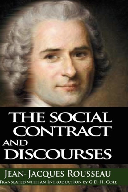 The Social Contract and Discourses, Jean Jacques Rousseau - Paperback - 9789562915410
