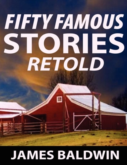 Fifty Famous Stories Retold, James Baldwin - Paperback - 9789562915939