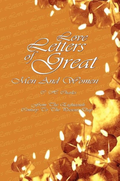 Love Letters Of Great Men And Women, C H Charles - Paperback - 9789562916332