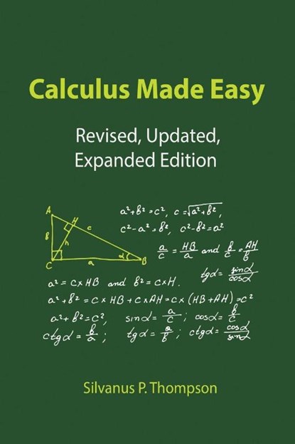 Calculus Made Easy, Silvanus P Thompson - Paperback - 9789563101133