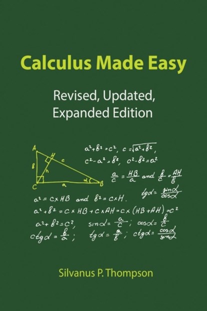 Calculus Made Easy, Silvanus P Thompson - Paperback - 9789563101133