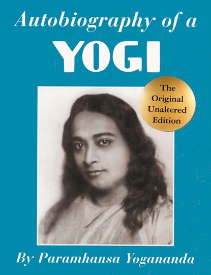 Autobiography of a Yogi, Paramhansa Yogananda - Paperback - 9789563101218