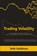 Trading Volatility Using Correlation, Term Structure and Skew, Seth Goldman - Paperback - 9789563101232
