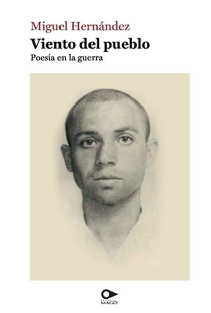 Viento del pueblo, Miguel Hernández - Paperback - 9789563173079