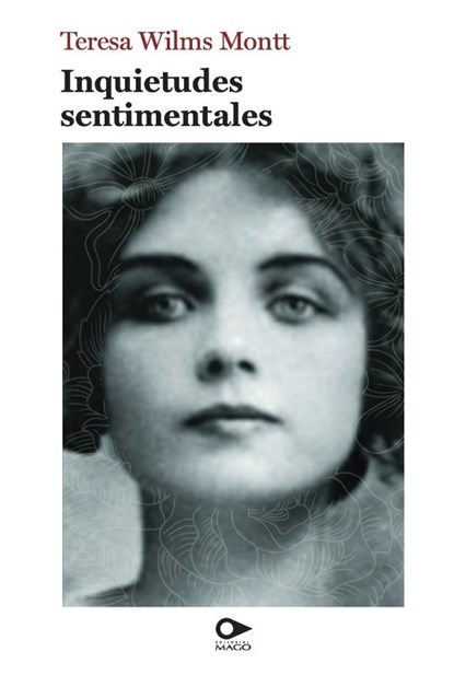Inquietudes sentimentales, Teresa Wilms Montt - Paperback - 9789563173802