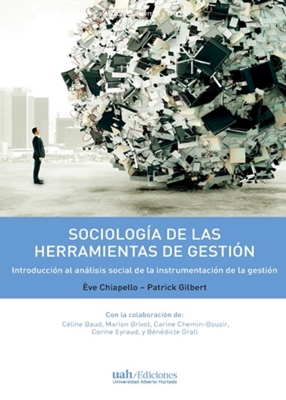 Sociología de las herramientas de la gestión, Patrick Gilbert - Paperback - 9789563571882