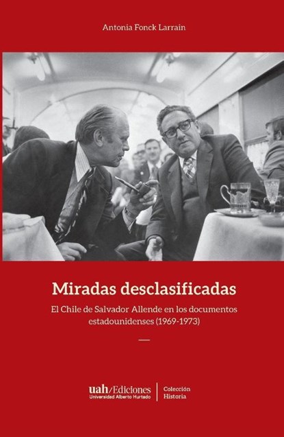 Miradas desclasificadas, Antonia Fonck Larraín - Paperback - 9789563572568