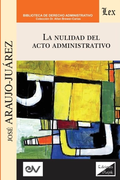 La Nulidad del Acto Administrativo, Jose Araujo-Juarez - Paperback - 9789563928884