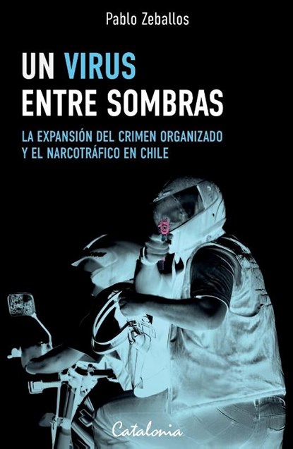 Zeballos, P: Virus entre sombras, Pablo Zeballos - Paperback - 9789564150956