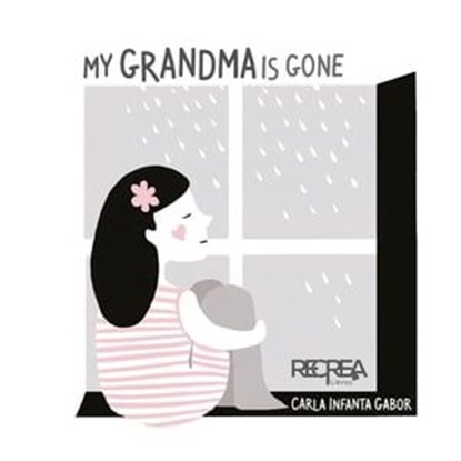My grandma is gone, Carla Infanta - Ebook - 9789566163510