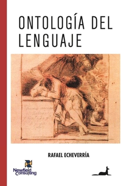 Ontología del lenguaje, Rafael Echeverría - Paperback - 9789567802333
