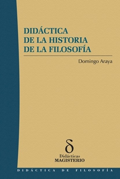 Didáctica de la historia de la filosofía, Domingo Araya - Paperback - 9789582007799