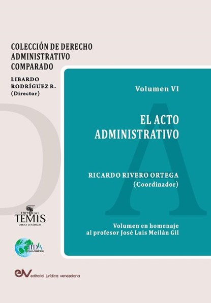 EL ACTO ADMINISTRATIVO, Ricardo Rivero Ortega - Paperback - 9789583519383