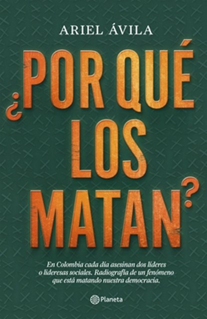 SPA-POR QUE LOS MATAN, Ariel Ávila - Paperback - 9789584288479