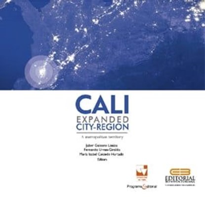 Cali, Expanded City-Region: A Metropolitan Territory, Varios Autores - Ebook - 9789585144811