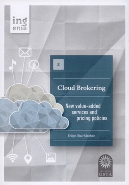 Cloud Brokering, Felipe Díaz-Sánchez - Ebook - 9789586319621