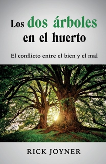 Los dos arboles en el huerto, Joyner Rick Joyner - Paperback - 9789587372250