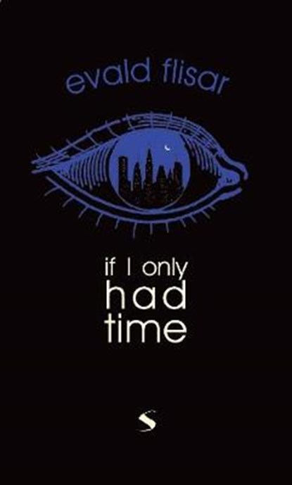 If I Only Had Time, Evald Flisar - Paperback - 9789617047240
