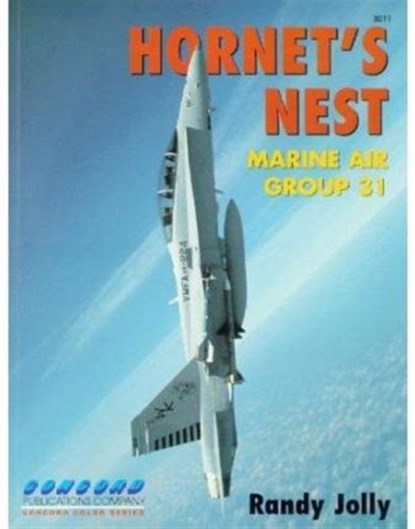 3011: Hornet's Nest: Marine Air Group 31, Randy Jolly - Paperback - 9789623617321