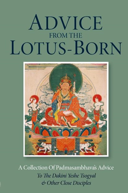 Advice from the Lotus-Born, Padmasambhava - Paperback - 9789627341208
