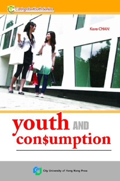 Youth and Consumption, Chan - Paperback - 9789629371524