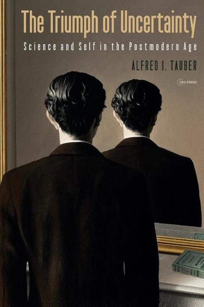 The Triumph of Uncertainty, Alfred I. Tauber - Paperback - 9789633865811