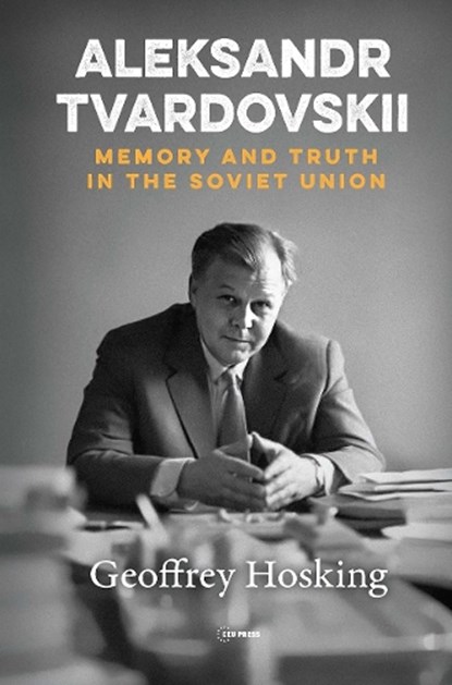 Aleksandr Tvardovskii, Geoffrey Hosking - Gebonden - 9789633867471