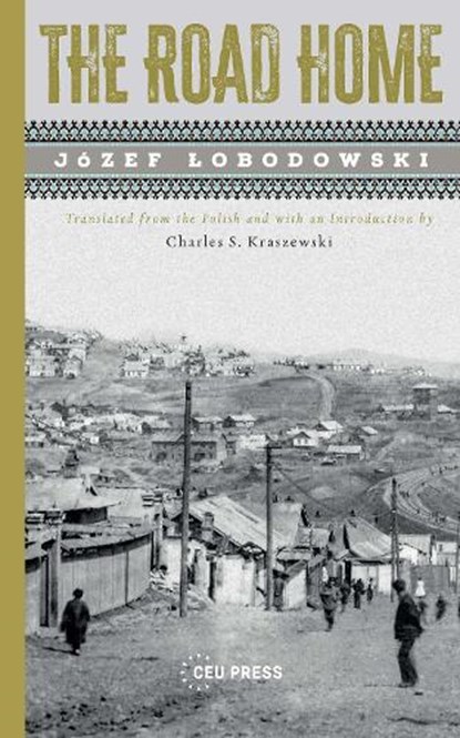 The Road Home, Jozef Lobodowski - Paperback - 9789633869505