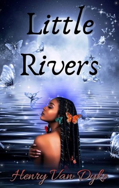 Little Rivers, Henry Van Dyke - Ebook - 9789635273997